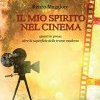 Il mio spirito nel cinema