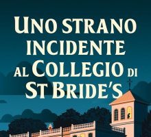 Uno strano incidente al Collegio di St Bride's