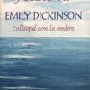 Poesie di Emily Dickinson. Colloqui con le ombre