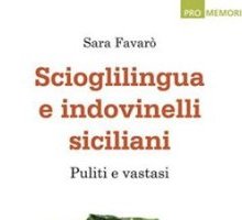 Scioglilingua e indovinelli siciliani. Puliti e vastasi