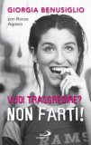 Vuoi trasgredire? Non farti!