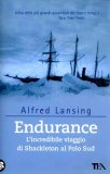 Endurance. L'incredibile viaggio di Shackleton al Polo Sud