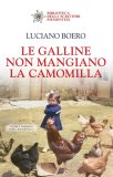 Le galline non mangiano la camomilla