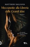 Mezzanotte alla Libreria delle Grandi Idee