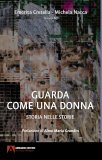 Guarda come una donna. Storia nelle storie