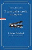 Il caso della sorella scomparsa. I delitti Mitford