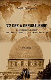 72 ore a Gerusalemme