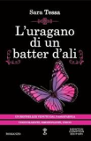 L'uragano di un batter d'ali