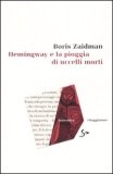 Hemingway e la pioggia di uccelli morti