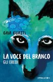 La voce del branco. Gli eredi