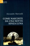 Come nascoste da una notte senza luna