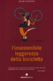 L'insostenibile leggerezza della bicicletta