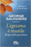 L'egoismo è inutile