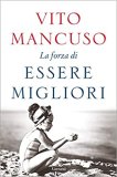 La forza di essere migliori