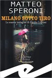 Milano sotto tiro