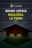 Qualcosa, là fuori