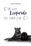 C'è un leopardo in terza C!