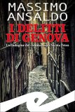 I delitti di Genova. Un'indagine del commissario Nicola Teiro