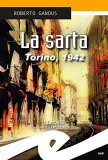 La sarta. Torino 1942