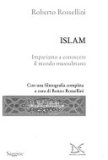 Islam. Impariamo a conoscere il mondo mussulmano