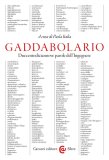 Gaddabolario. Duecentodiciannove parole dell'ingegnere