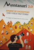 Montanari 2.0. Storie di sognatori con i piedi per terra