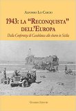 1943: la "Reconquista" dell'Europa. Dalla Conferenza di Casablanca allo sbarco in Sicilia