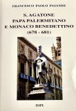 S. Agatone, papa palermitano e monaco benedettino (678-681)