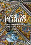 I luoghi dei Florio. Dimore e imprese storiche dei «viceré» di Sicilia