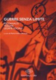 Guerre senza limite. Psicoanalisi, Trauma e legame sociale