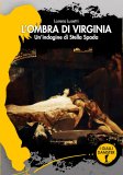 L'ombra di Virginia. Un'indagine per Stella Spada