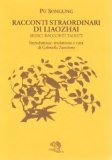 Racconti straordinari di Liaohzai. Sedici racconti taoisti