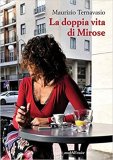 La doppia vita di Mirose