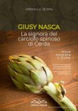 GIUSY NASCA. La signora del carciofo spinoso di Cerda