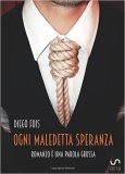 Ogni maledetta speranza