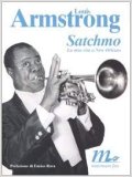 Satchmo. La mia vita a New Orleans