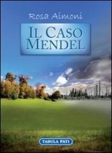 Il caso Mendel vincitore del “Premio Selezione Anguillara Sabazia città d'Arte 2012” 