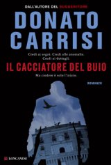 Donato Carrisi dal 29 settembre in libreria con “Il cacciatore del buio”