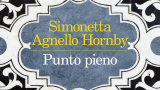 Presentazione di “Punto pieno”, l'ultimo libro di Simonetta Agnello Hornby