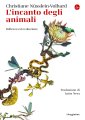 L'incanto degli animali. Bellezza ed evoluzione