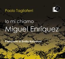 Io mi chiamo Miguel Enriquez