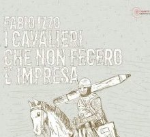 I cavalieri che non fecero l'impresa