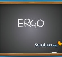 Ergo: cosa significa e quando si usa