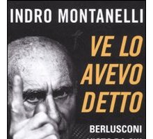 Ve lo avevo detto. Berlusconi visto da chi lo conosceva bene