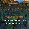 Il rumore delle cose che iniziano