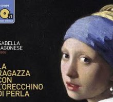 L'audiolibro “La ragazza con l'orecchino di perla” sarà presentato alla mostra evento “Il mito della Golden Age, da Vermeer a Rembrandt. Capolavori dal Mauritshuis”