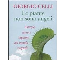 Le piante non sono angeli