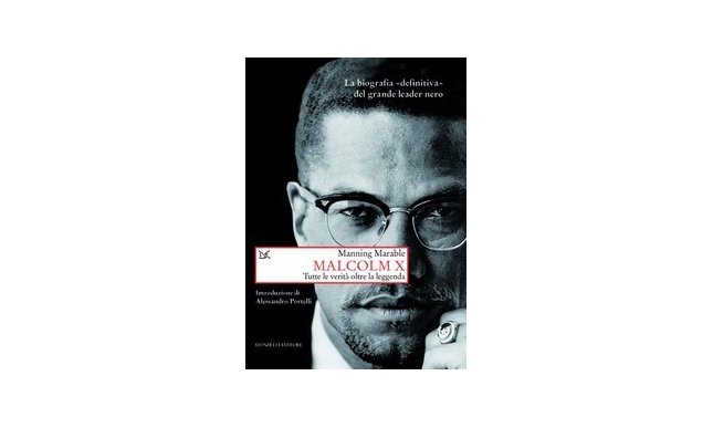 Premio Pulitzer 2012: “Malcolm X” di Manning Marable è il miglior saggio storico