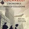 L'incredibile, prima di colazione