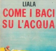 Come i baci su l'acqua